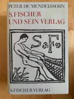 Mendelssohn, Peter de: S. Fischer und se Mendelssohn, Peter de: S. Fischer und se