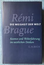 Rémi Brague: Die Weisheit der Welt - Kos