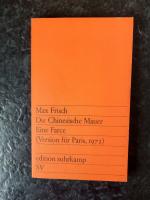 Max Frisch: Die chinesische Mauer - Eine