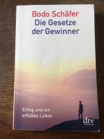 Bodo Schäfer: Die Gesetze der Gewinner - Bodo Schäfer: Die Gesetze der Gewinner -