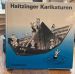 Horst Haitzinger: Politische Karikaturen Horst Haitzinger: Politische Karikaturen
