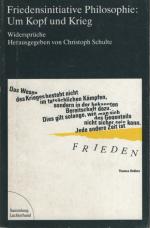 Friedensinitiative Philosophie: Um Kopf und Krieg: Widersprüche