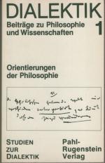 Orientierungen der Philosophie. Dialektik 1 - Studien zur Dialektik