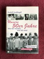 Rudolf Grosskopff: Unsere 50er Jahre - w