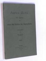 Aurea Dicta. Für Schüler der ersten fünf Klassen des Gymnasiums. Lateinisch/Deutsch