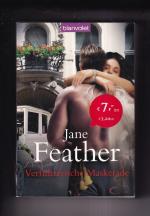 Jane Feather: Verführerische Maskerade ( Jane Feather: Verführerische Maskerade (