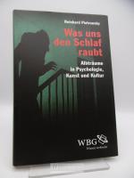 Reinhard Pietrowsky: Was uns den Schlaf 