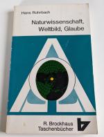 Naturwissenschaft, Weltbild, Glaube - [Vorträge]