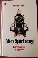 Altes Spielzeug: Eisenbahn und Zubehör