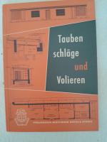 Taubenschläge und Volieren - nach Züchtererfahrungen zsgest.