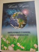Wanda Wegener: Umysł w walce z chorobą i Wanda Wegener: Umysł w walce z chorobą i