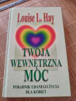Louise L. Hay: Twoja wewnętrzna moc: Por