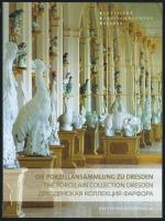 Die Porzellansammlung zu Dresden. Deutsch English Русский