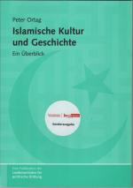 Islamische Kultur und Geschichte - Ein Überblick