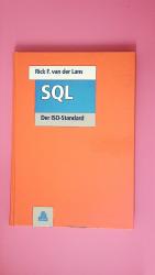 Lans, Rick F. van der: SQL. der ISO-Stan