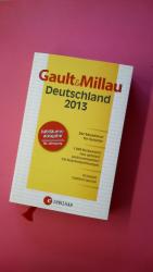 GAULT&MILLAU DEUTSCHLAND 2013. Der Reise