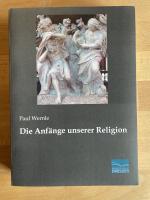 Die Anfänge unserer Religion (Nachdruck der Originalauflage von 1901)