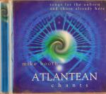 Atlantean Chants. Songs for the Unborn and Those Already Here