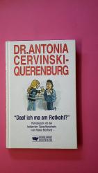 Rainer Bonhorst: DR. ANTONIA CERVINSKI-Q