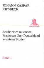 Briefe eines reisenden Franzosen über Deutschland an seinen Bruder - Band 1