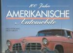 100 Jahre Amerikanische Automobile