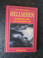 Hellsehen. Unerklärliche Fälle aus vergangener Zeit. REPRINT.