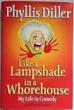 Like A Lampshade In A Whorehouse: My Life In Comedy