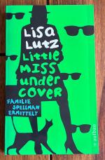 Little Miss Undercover - Ein Familienroman