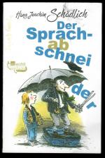 Schädlich, Hans Joachim: Der Sprachabsch Schädlich, Hans Joachim: Der Sprachabsch