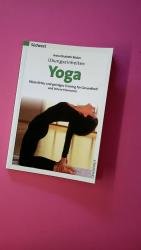 Röcker, Anna Elisabeth: YOGA. Übungseinh