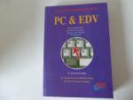 PC & EDV. Grundlagen der Datenverarbeitung. Das Einsteigerseminar. Der methodische und ausführliche Einstieg. Softcover