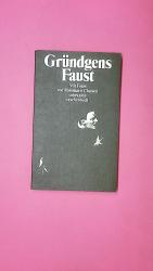 GRÜNDGENS FAUST.
