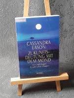 Cassandra Eason: Zukunftsdeutung mit dem Cassandra Eason: Zukunftsdeutung mit dem