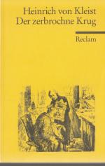 Kleist, Heinrich von: Der zerbrochne Kru Kleist, Heinrich von: Der zerbrochne Kru
