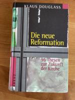 Klaus Douglass: Die neue Reformation