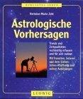 Zehl, Hermine M: Astrologische Vorhersag