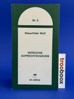 Klaus-Peter Wolf: Versuche Aufrechtzugeh