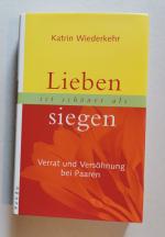 Katrin Wiederkehr: Lieben ist schöner al