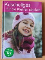 Kuscheliges für die Kleinen stricken