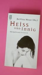 HEISS UND INNIG. ein erotisches Lesebuch HEISS UND INNIG. ein erotisches Lesebuch