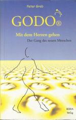 Peter Greb: Godo - Mit dem Herzen gehen.