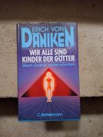 Däniken, Erich von: Wir sind alle Kinder Däniken, Erich von: Wir sind alle Kinder
