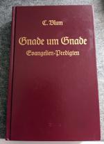 C. Blum: Gnade um Gnade. Evangelien-Pred