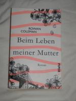 Rowan Coleman: Beim Leben meiner Mutter