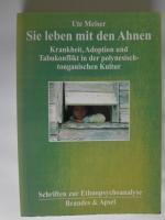 Sie leben mit den Ahnen