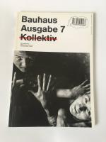 Bauhaus / Ausgabe 7 : Kollektiv