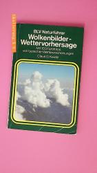 WOLKENBILDER - WETTERVORHERSAGE. mit 103 Farbfotos von typ. Wettererscheinungen