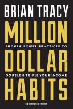 Brian Tracy: Million Dollar Habits: Prov