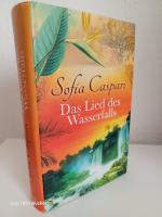 Das Lied des Wasserfalls ~ Historischer (Liebes-) Roman