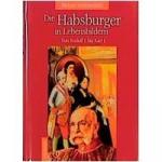 Die Habsburger in Lebensbildern